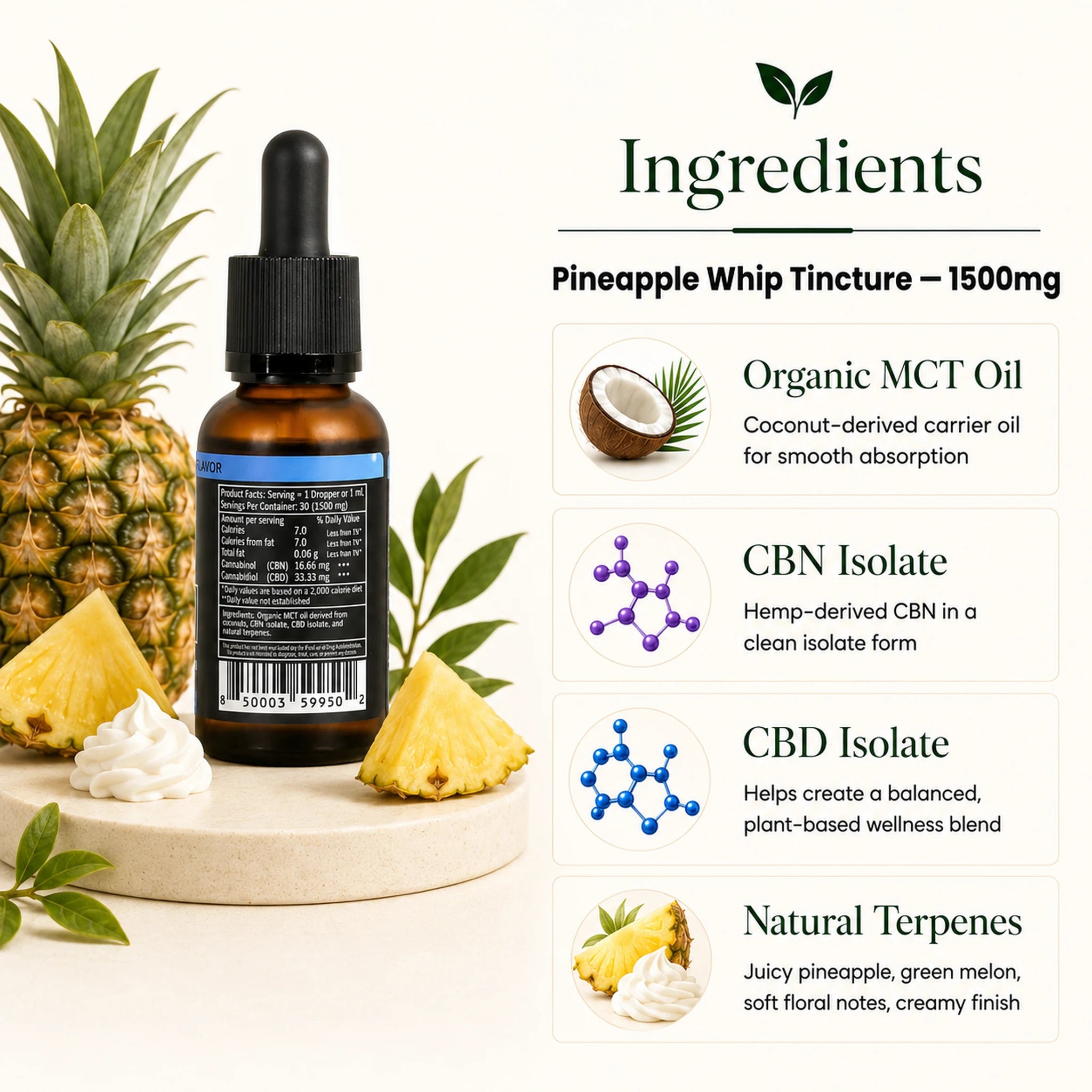 An amber glass dropper bottle labeled Pineapple Whip Tincture 1500mg stands on a light wood tray beside a whole pineapple, pineapple slices, green leaves, and whipped cream. The right side contains ingredient callouts reading Organic MCT Oil, CBN Isolate, CBD Isolate, and Natural Terpenes on a light cream background.