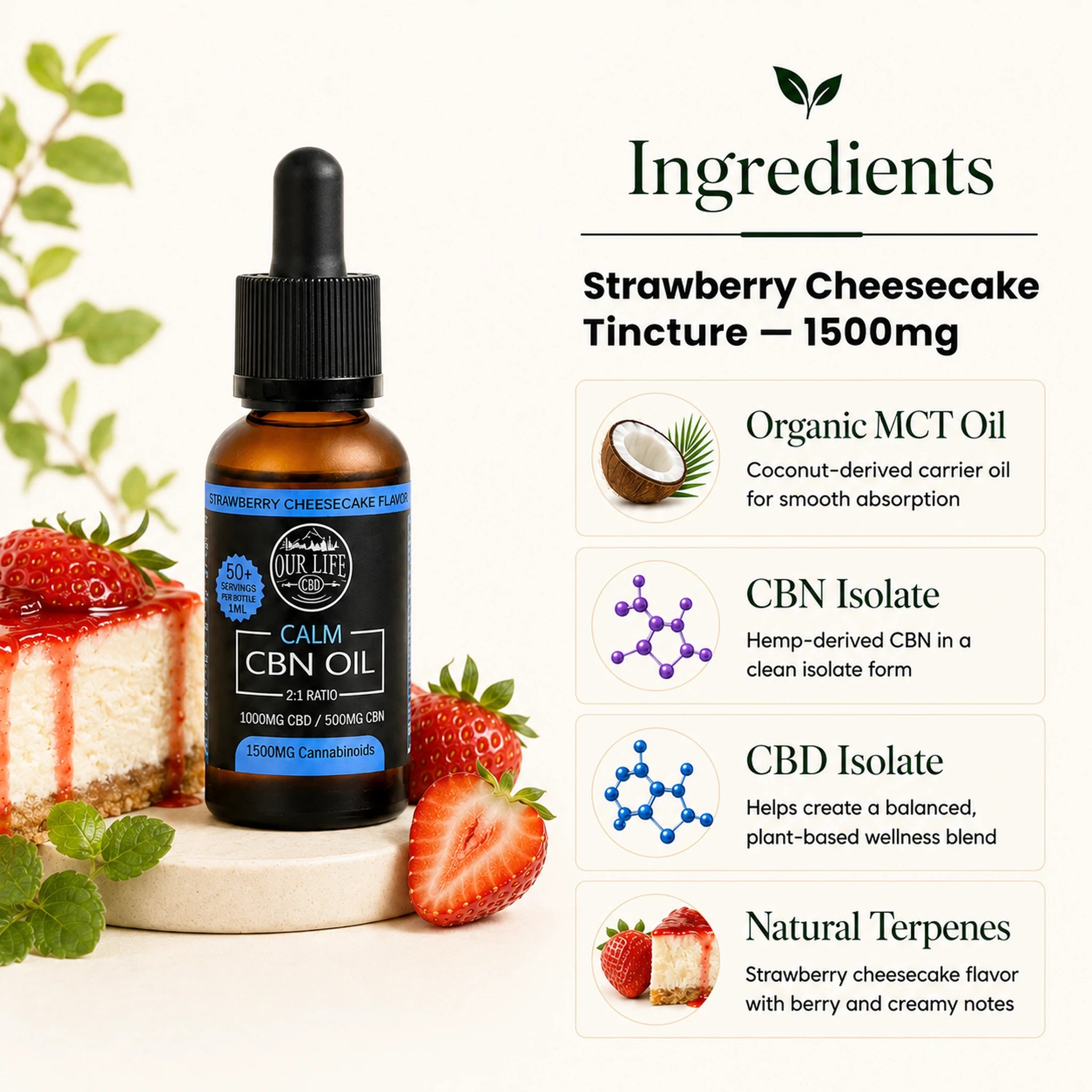 A bottle of Our Life Calm CBN Oil tincture shown next to a strawberry cheesecake slice and strawberries on a white background with an 'Ingredients' panel detailing the ingredients.